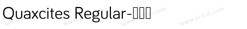 Quaxcites Regular字体转换